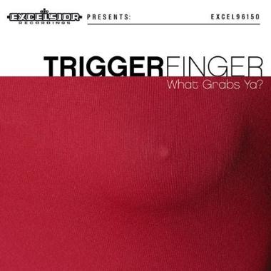 Triggerfinger -  What Grabs Ya